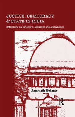Justice, Democracy and State in India - Mohanty, Amarnath