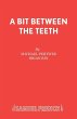 A Bit Between the Teeth - Bild 1