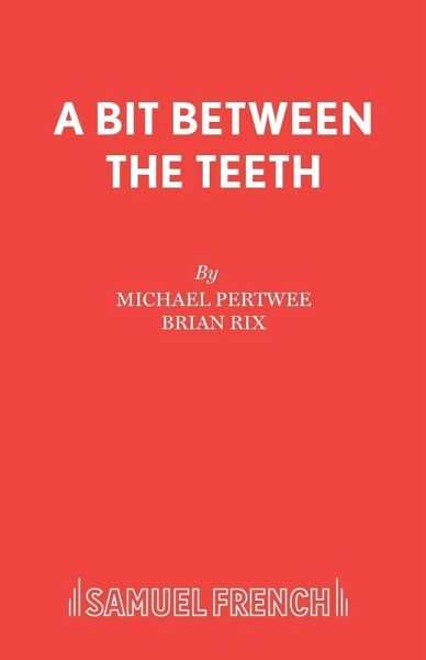 A Bit Between the Teeth A Bit Between the Teeth