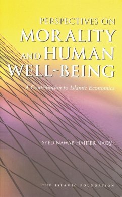 Perspectives on Morality and Human Well-Being: A Contribution to Islamic Economics - Naqvi, Syed Nawab Haider