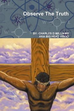 Observe The Truth - Williams, Charles D.