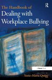 The Handbook of Dealing with Workplace Bullying