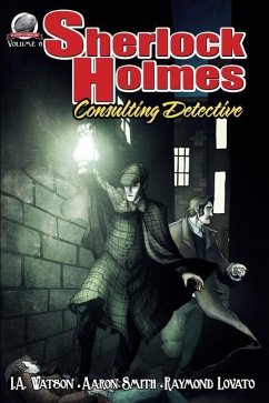 Sherlock Holmes: Consulting Detective Volume 8 - Lovato, Raymond Louis James; Smith, Aaron