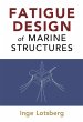 Fatigue Design of Marine Structures - Bild 1