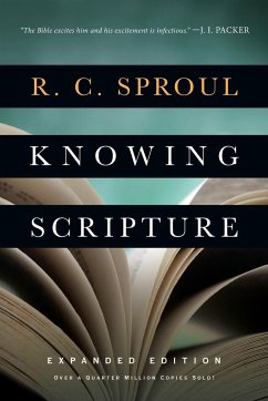 Knowing Scripture (Expanded) - Sproul, R. C.; Packer, J. I.