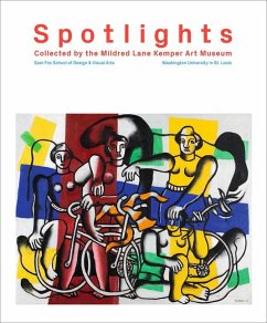 Spotlights: Collected by the Mildred Lane Kemper Art Museum - Eckmann, Sabine