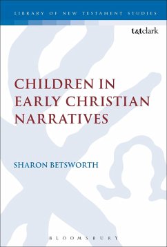 Children in Early Christian Narratives - Betsworth, Sharon