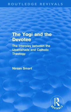 The Yogi and the Devotee (Routledge Revivals) - Smart, Ninian