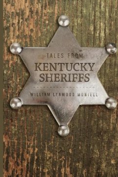 Tales from Kentucky Sheriffs - Montell, William Lynwood