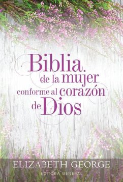 Biblia de la Mujer Conforme Al Corazón de Dios - George, Elizabeth