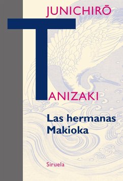 Las hermanas Makioka - Tanizaki, Junichiro