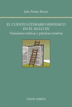 El cuento literario hispánico en el siglo XX : variaciones teóricas y prácticas creativas - Moreno Villa, José; Peñate Rivero, Julio