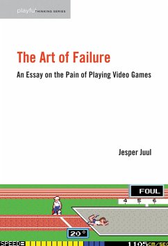 The Art of Failure: An Essay on the Pain of Playing Video Games - Juul, Jesper (Associate Professor, The Royal Danish Academy of Fine