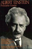 Albert Einstein, Philosopher-Scientist: The Library of Living Philosophers Volume VII