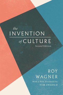 The Invention of Culture - Wagner, Roy