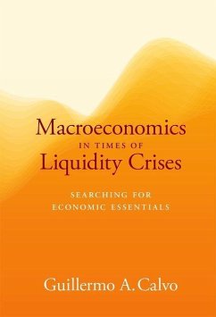Macroeconomics in Times of Liquidity Crises - Calvo, Guillermo A.