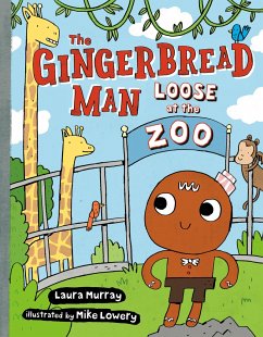 The Gingerbread Man Loose at the Zoo - Murray, Laura