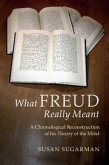 What Freud Really Meant