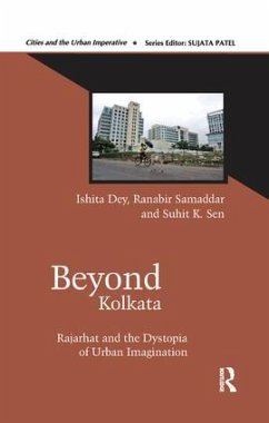 Beyond Kolkata - Dey, Ishita; Samaddar, Ranabir; Sen, Suhit K