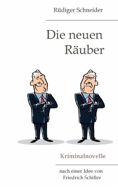 Die neuen Räuber - Schneider, Rüdiger