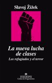 La nueva lucha de clases : los refugiados y el terror