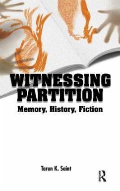 Witnessing Partition - Saint, Tarun K