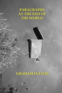 Paragraphs At the End of the World - Fulton, Graham