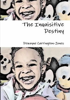The Inquisitive Destiny - Carrington-Jones, Dewayne