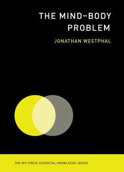 The Mind-Body Problem - Westphal, Jonathan (Visiting Fellow, Yale University)