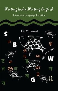 Writing India, Writing English - Prasad, G J V