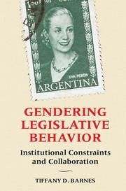 Gendering Legislative Behavior - Barnes, Tiffany D