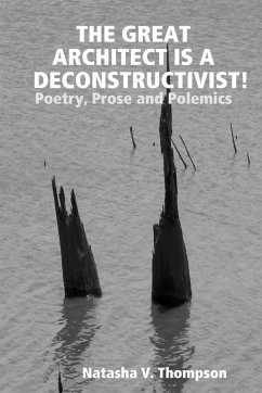 The Great Architect is a Deconstructivist! - Thompson, Natasha V.