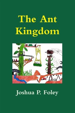 The Ant Kingdom - Foley, Joshua