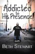Addicted to His Presence - Bild 1
