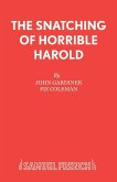 The Snatching of Horrible Harold The Snatching of Horrible Harold