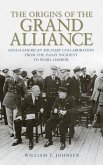 The Origins of the Grand Alliance: Anglo-American Military Collaboration from the Panay Incident to Pearl Harbor