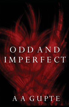 Odd and Imperfect - Gupte, A A