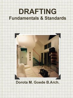 Drafting Fundamentals & Standards - Goede B. Arch., Dorota M.