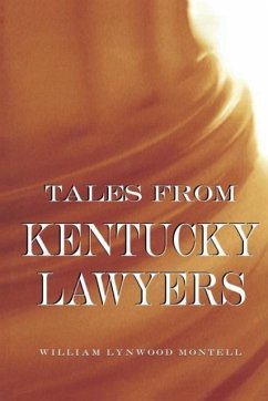 Tales from Kentucky Lawyers - Montell, William Lynwood