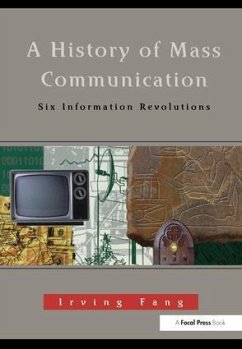 A History of Mass Communication - Fang, Irving