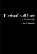 il cristallo di luce - Bild 1