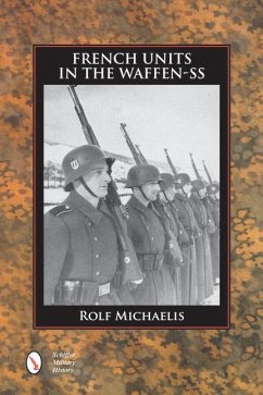 French Units in the Waffen-SS - Michaelis, Rolf