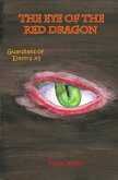 The Eye of the Red Dragon: The Guardians of Elestra