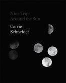 Carrie Schneider: Nine Trips Around the Sun