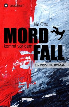 Mord kommt vor dem Fall - Otto, Iris