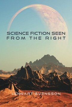 Science Fiction Seen From the Right - Svensson, Lennart