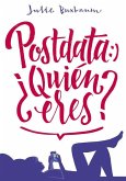 Postdata. ¿Quién eres?