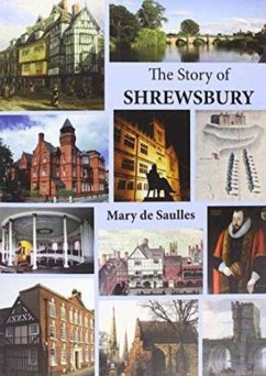 The Story of Shrewsbury - Saulles, Mary De
