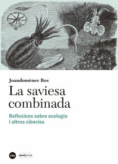 La saviesa combinada : reflexions sobre ecologia i altres ciències - Ros, Joandomènec