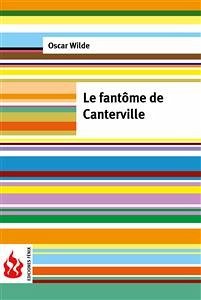 Le fantôme de Canterville (low cost). Édition limitée (eBook, PDF) - Wilde, Oscar